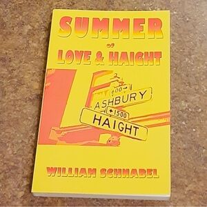 Summer of Love & Haight - 50th Anniversary of the Summer of Love Softcover Book